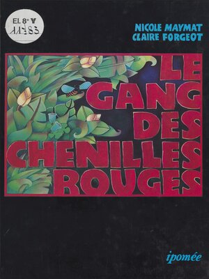 cover image of Le gang des chenilles rouges